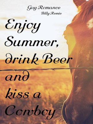 cover image of Enjoy Summer, drink Beer and kiss a Cowboy